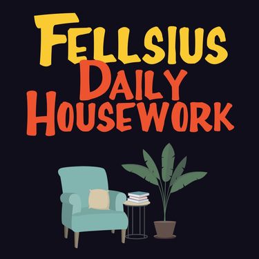 Fellsius - Daily Housework