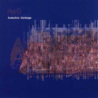 Autechre - Garbage