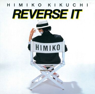 菊池ひみこ [Himiko Kikuchi] - REVERSE IT