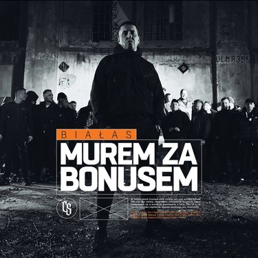 Białas - Murem za Bonusem