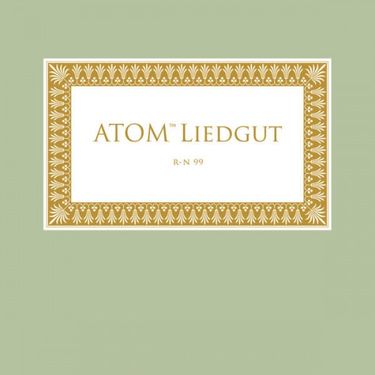 Atom&trade; - Liedgut