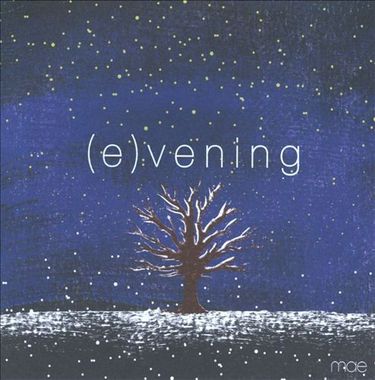 mae - (e)vening