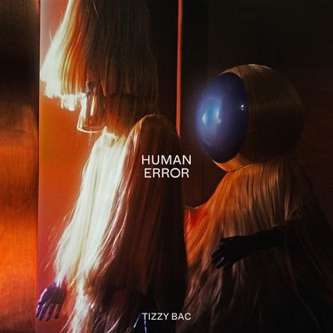 Tizzy Bac - Human Error