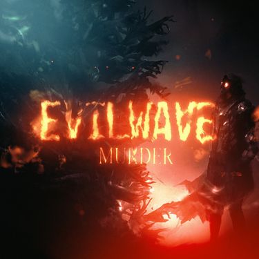 Evilwave - Murder