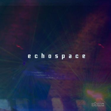 Echospace - Obmx