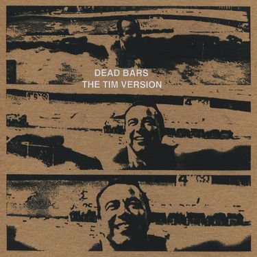 Dead Bars - Dead Bars and The Tim Version: Tour Split