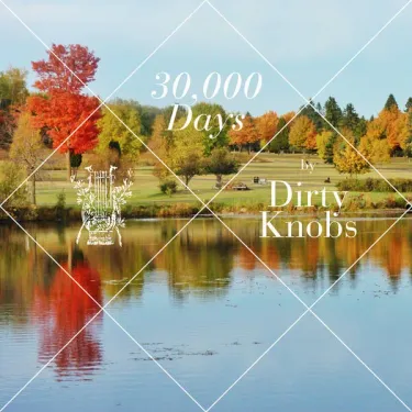 Dirty Knobs - 30,000 Days