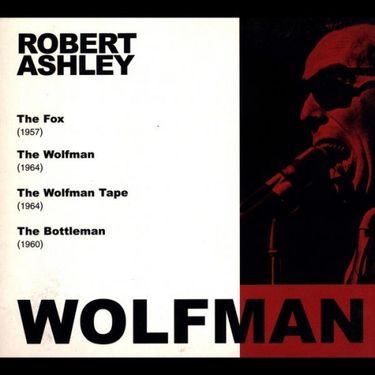 Robert Ashley - Wolfman