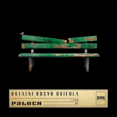 Paluch - Ostatni Krzyk Osiedla