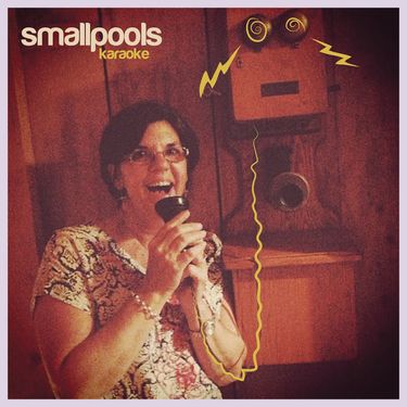 Smallpools - Karaoke