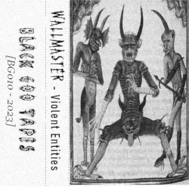 Wallmaster - Violent Entities