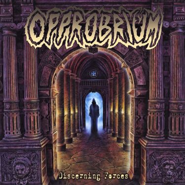 Opprobrium - Discerning Forces