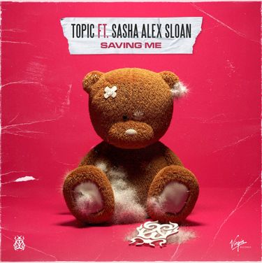 Topic & Sasha Alex Sloan - Saving Me