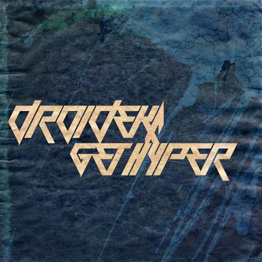 Droideka - GET HYPER