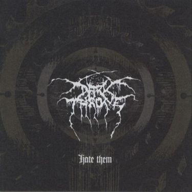 Darkthrone - Hate Them