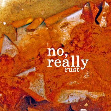 No, Really - Rust