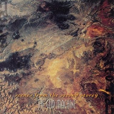 The God Machine - Scenes From the Second Storey