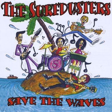 The Surfdusters - Save the Waves