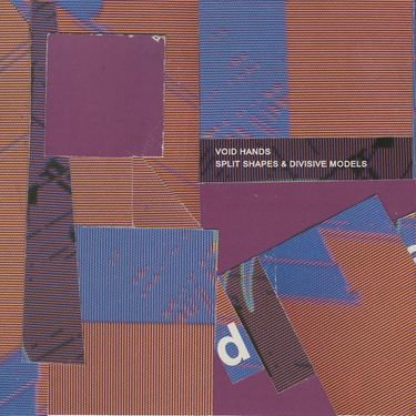 Void Hands - Split Shapes & Divisive Models