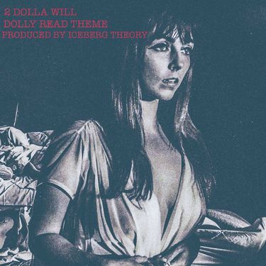 2 Dolla Will - Dolly Read Theme