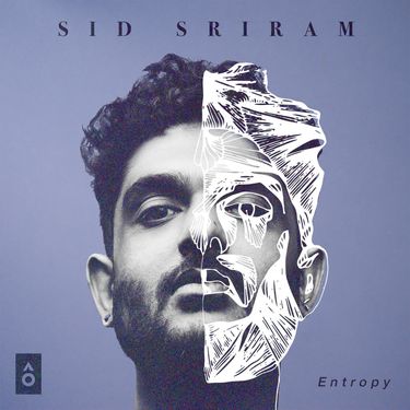 Sid Sriram - Entropy