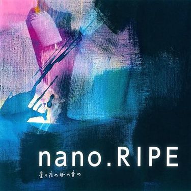 nano.RIPE - 星の夜の脈の音の