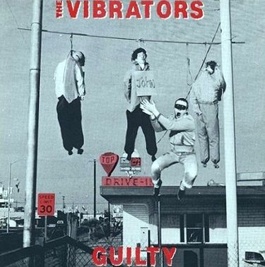 The Vibrators - Guilty