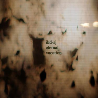 ikd-sj - Eternal Vacation
