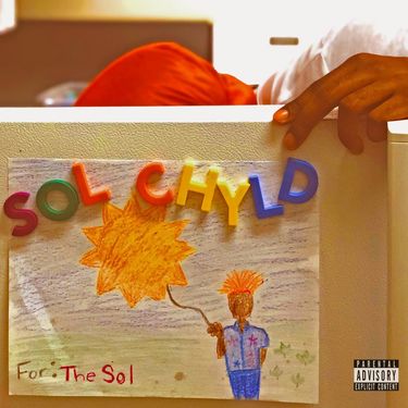 Sol ChYld - For the Sol