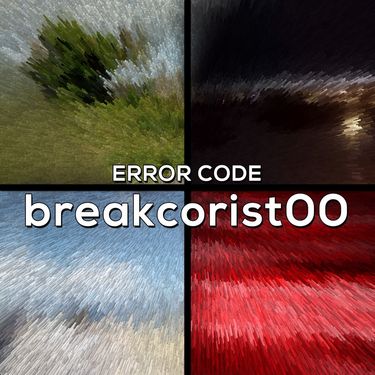Breakcorist00 - Error Code