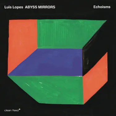 Lu&iacute;s Lopes Abyss Mirrors - Echoisms