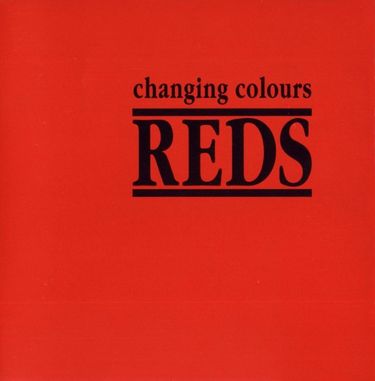 Reds - Changing Colours