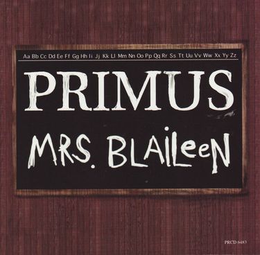 Primus - Mrs. Blaileen