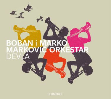 Boban i Marko Markovic Orkestar - Devla
