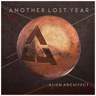 Another Lost Year - Alien Architect