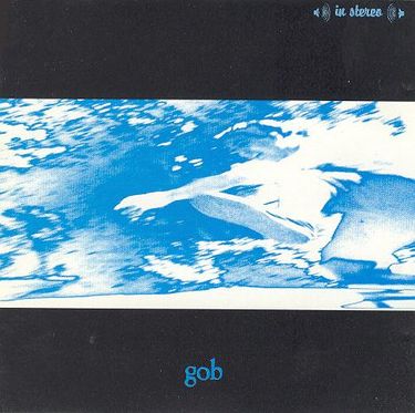 Gob - Gob