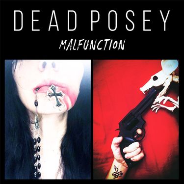 Dead Posey - Malfunction