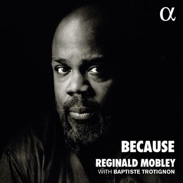 Reginald Mobley & Baptiste Trotignon - Because