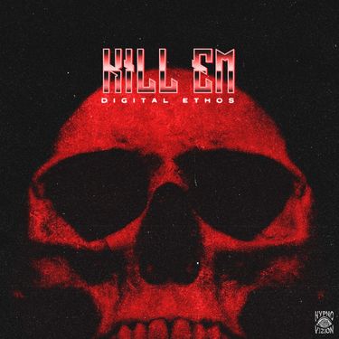 Digital Ethos - Kill Em