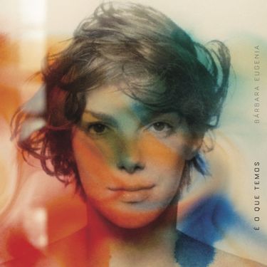 B&aacute;rbara Eug&ecirc;nia - &Eacute; o Que Temos