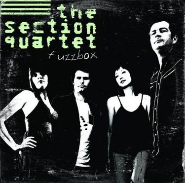 The Section Quartet - Fuzzbox