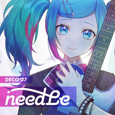 DECO*27 - needLe