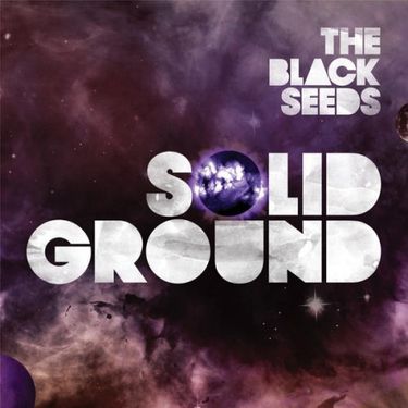The Black Seeds - Solid Ground