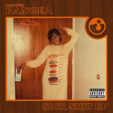 Together Pangea - Sick Shit