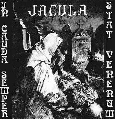 Jacula - In Cauda Semper Stat Venenum