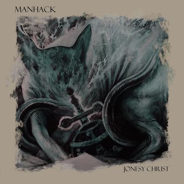 Manhack - Jonesy Christ
