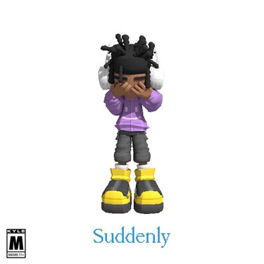 KYLE - Suddenly