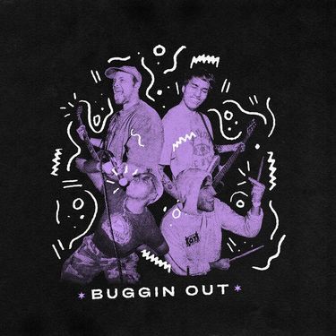 Buggin - Buggin Out