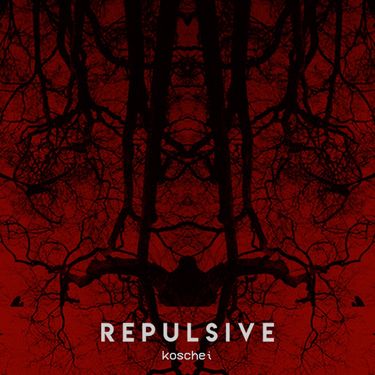 REPULSIVE - Koschei