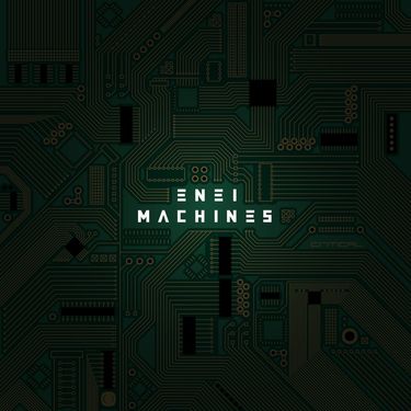 Enei - Machines